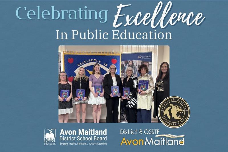 A group of people stand together indoors for a "Celebrating Excellence in Public Education" event, with individuals in the center holding commemorative programs. They are positioned in front of a blue banner that reads "Excellence In". The image is framed by a blue background featuring the logos for the Avon Maitland District School Board, District 8 OSSTF, and the school logo.