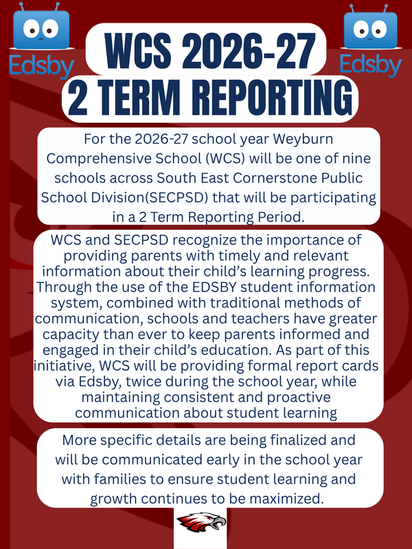 Red poster with black writing explaining the 2 term reporting at WCS this year