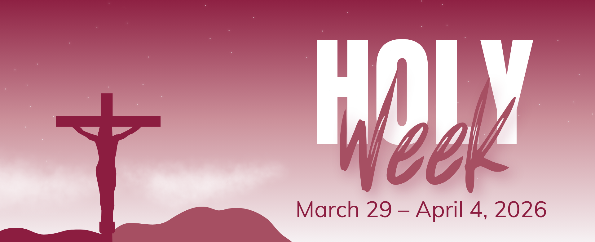 Holy Week March 29 - April 4, 2026