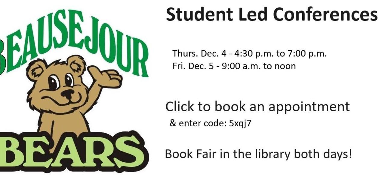 Click to book a Student Led Conference appointment. Enter code 5xqj7.