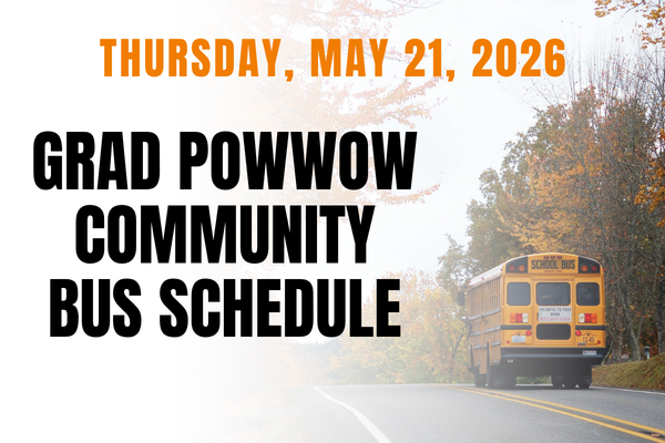 Grad Powwow bus schedule announcement.