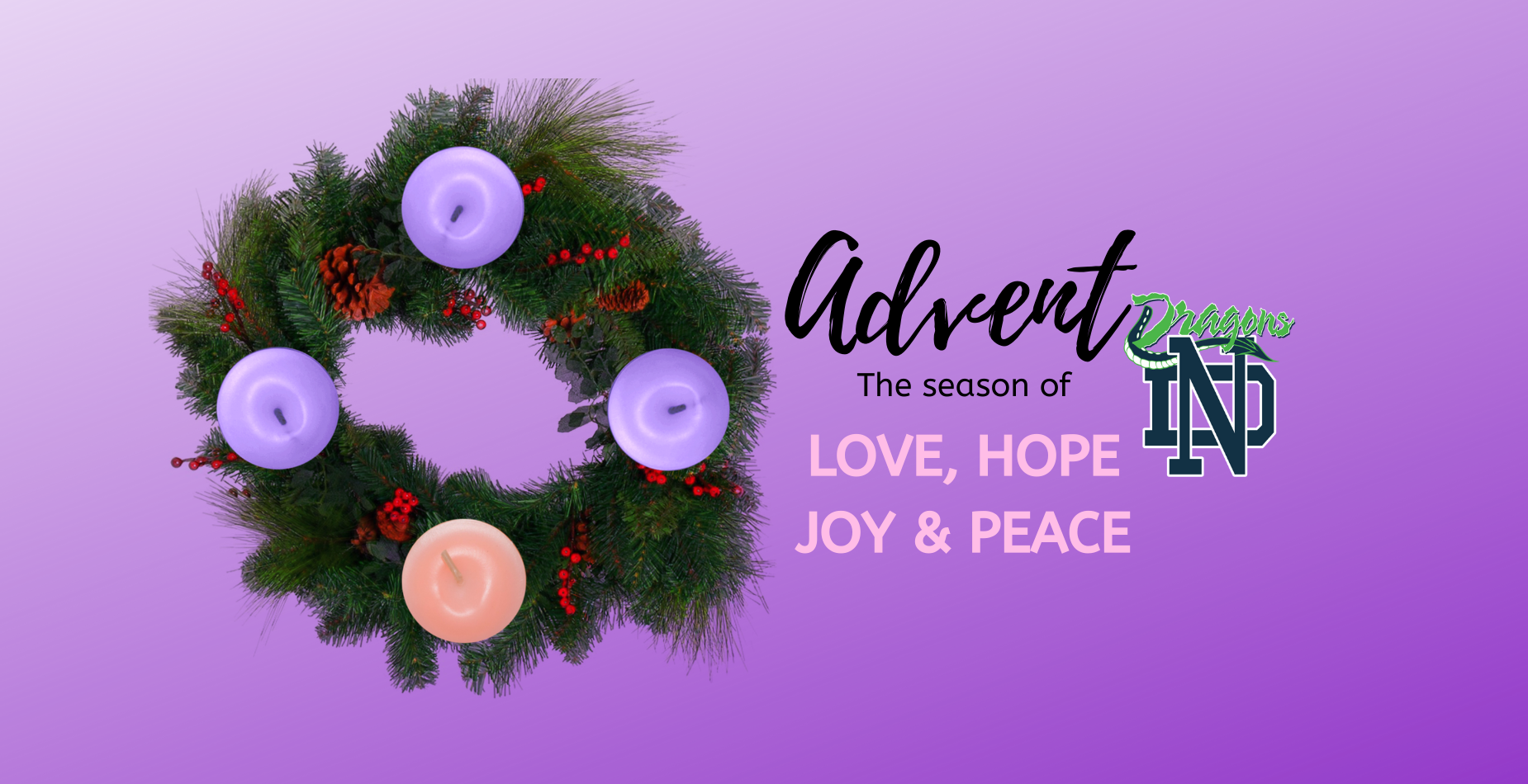 Advent the season of LOVE, HOPE, JOY & PEACE