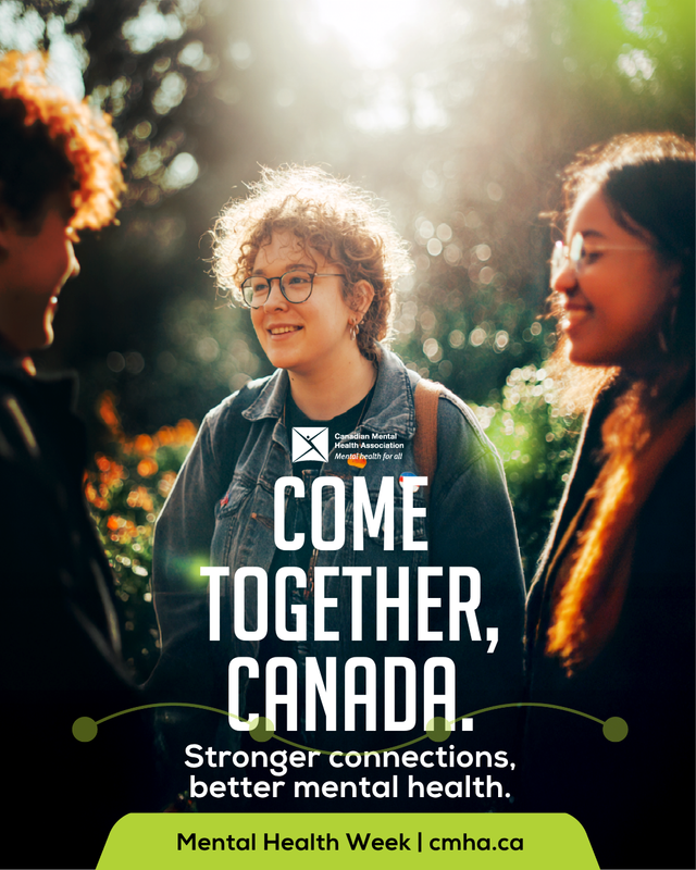 Image of three friends chatting outside. Text 'Come Together Canada' Mental Health Week.