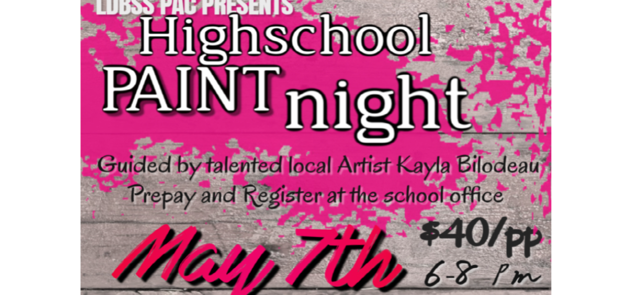Paint night, May 7. Register @ school office
