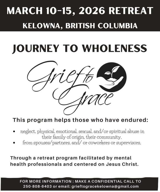 Grief to Grace March 10 - 15 2026 Retreat in Kelowna, BC